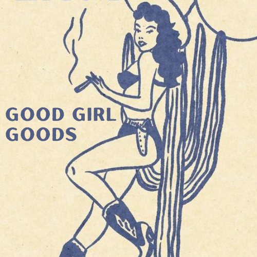 Good Girl Goods